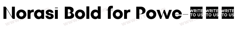 Norasi Bold for Powe字体转换